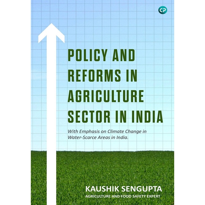 Policy and reforms in Agriculture sector in India (Paperback, Kaushik